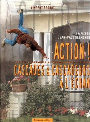 Action ! Cascades & cascadeurs à l'écran