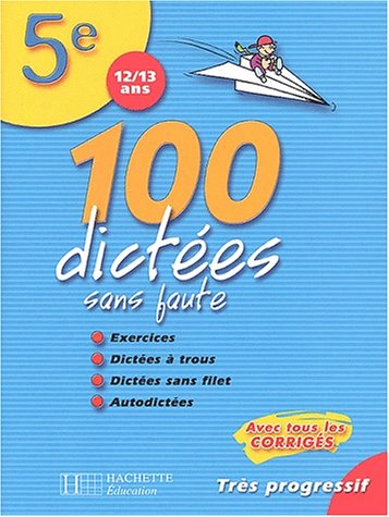 100 Dictees Sans Faute 5eme