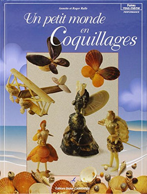 Un petit monde en coquillages