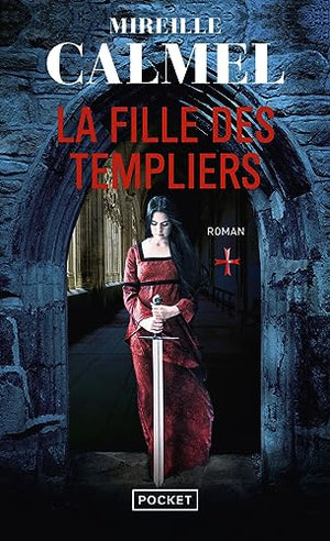 La fille des templiers, Tome 1