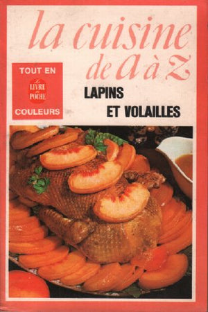 CUISINE DE A-Z 12 LAPINS ET VOLAILLES