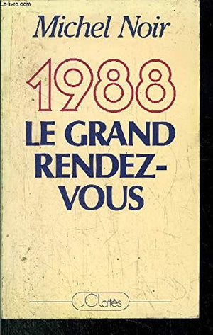 1988, le grand rendez-vous