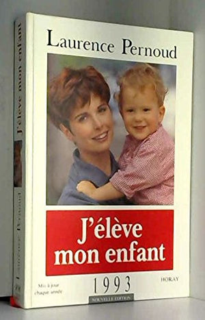 J'élève mon enfant