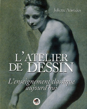 L'atelier de dessin: L'enseignement classique aujourd'hui