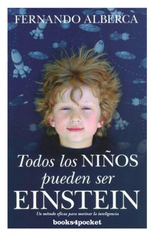 Todos los niños pueden ser Enstein (B4P): 361 (Ensayo y Divulgación)