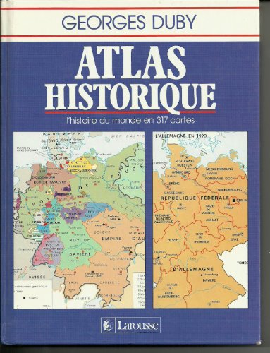 Atlas historique : L'histoire du monde en 317 cartes