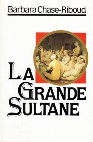 La grande sultane