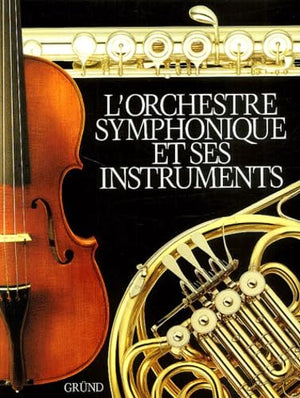 L'orchestre symphonique et ses instruments