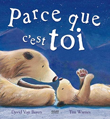 Parce que c'est toi !