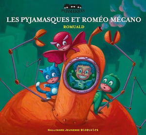 Les Pyjamasques et Roméo Mécano