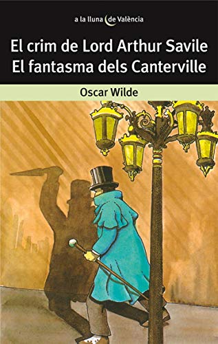 El crim de Lord Arthur Savile / El fantasma dels Canterville: 1 (A la lluna de València)