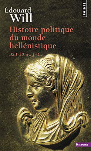 Histoire politique du monde hellénistique, 323-30 av. J.-C.