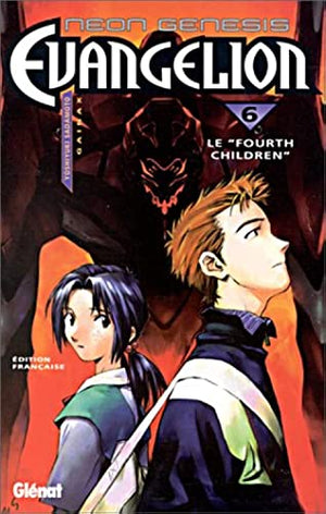 Neon Genesis Evangelion - Tome 06: Le Fourth Children