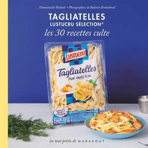 Le petit livre Tagliatelles Lustucru Sélection