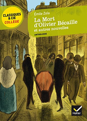 La mort d'Olivier Bécaille et autres nouvelles