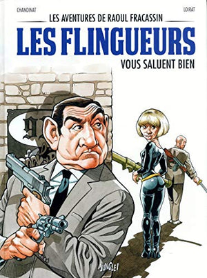 Les aventures de Raoul Fracassin - Les flingueurs vous salut bien