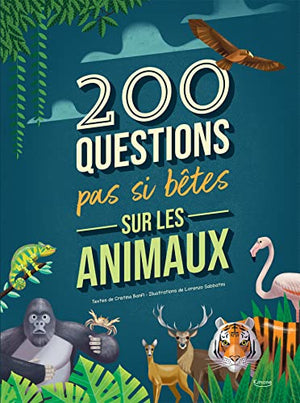 200 QUESTIONS PAS SI BÊTES SUR LES ANIMAUX