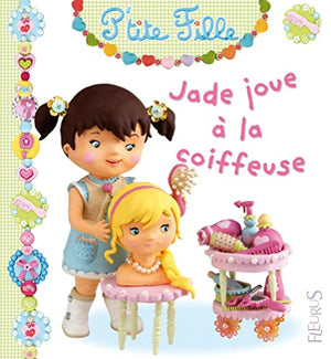 Jade joue à la coiffeuse