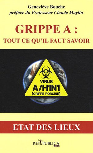 A/ H1N1 Grippe porcine: Etat de lieux