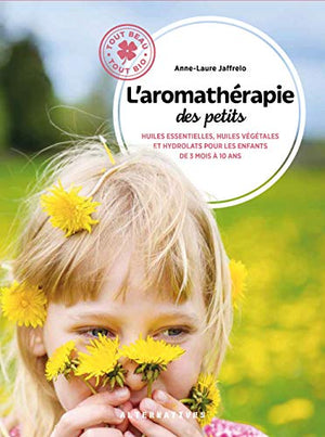 L'aromathérapie des petits