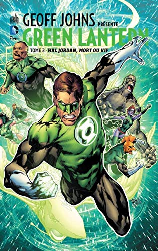 Geoff Johns présente Green Lantern, tome 3