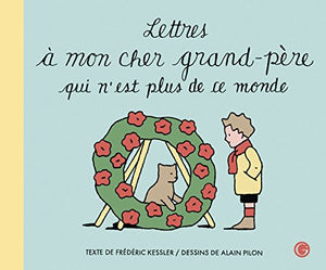 Lettres à mon cher grand-père qui n'est plus de ce monde