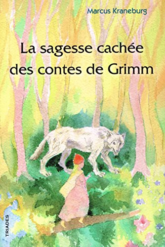 La sagesse cachée des contes de Grimm