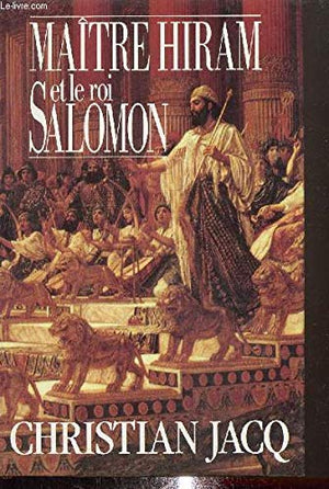 Maître Hiram et le roi Salomon