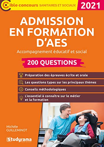 Admission en formation d'AES - 200 questions: Accompagnement éducatif et social
