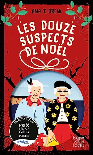 Les Douze Suspects de Noël: Un roman Cosy Mystery parfait pour l'hiver !