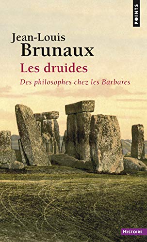 Les Druides ((Réédition)): Des philosophes chez les Barbares