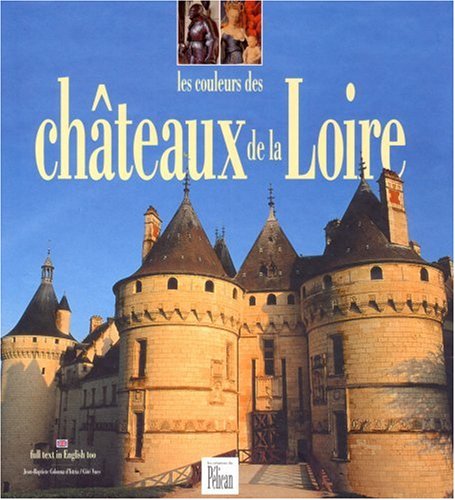 Les Couleurs des Châteaux de la Loire