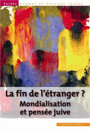 La fin de l'étranger ? Mondialisation et pensée juive