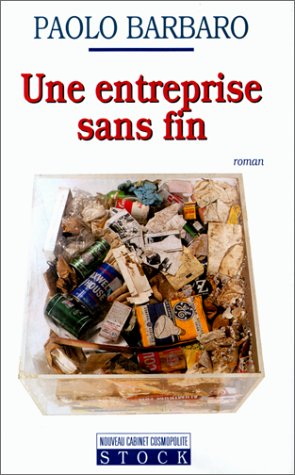 Une entreprise sans fin