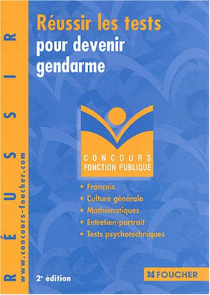 Réussir les tests pour devenir gendarme