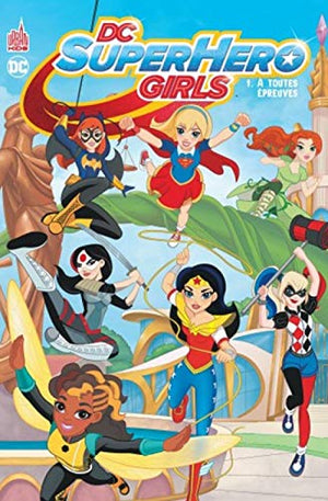 DC Super Hero Girls - Tome 1