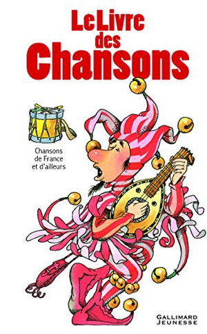 Le livre des chansons de France et d'ailleurs