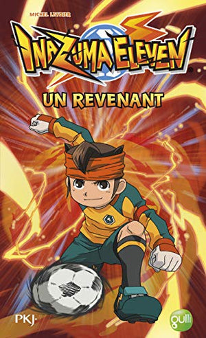 Inazuma Eleven : Un Revenant