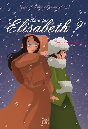 Où es-tu Elisabeth ?