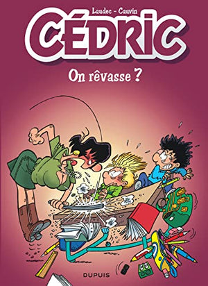 Cédric - On rêvasse ?