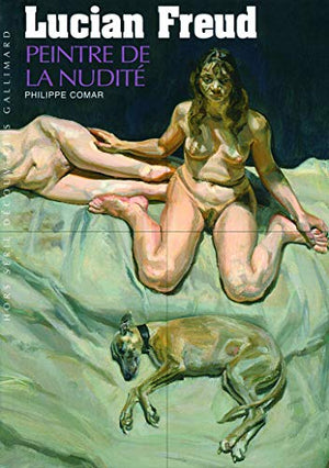 Lucian Freud: Peintre de la nudité