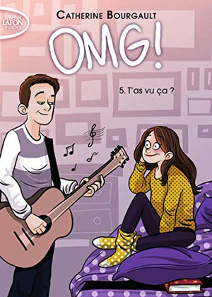 OMG ! - Tome 5 T'as vu ça ? (5)