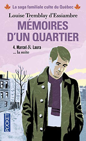 Mémoires d'un quartier: Marcel & Laura, la suite