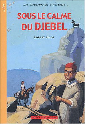 Sous le calme du Djebel