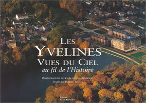 Les Yvelines vues du ciel au fil de l'histoire