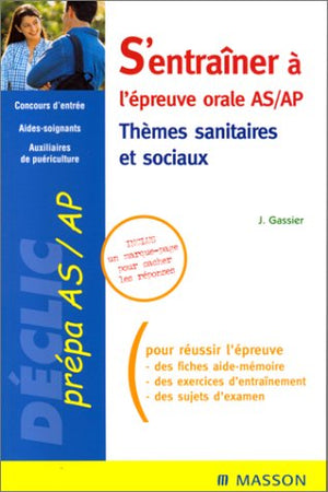 S'ENTRAINER A L'EPREUVE ORALE AS/AP.