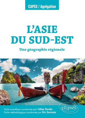 L'Asie du Sud-Est - Une géographie régionale