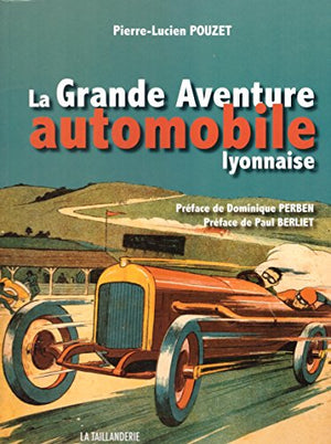 La grande aventure automobile lyonnaise