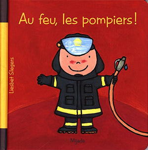 Au feu les pompiers !