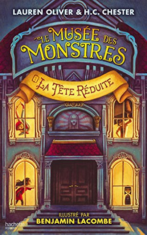 Le musée des monstres - La tête réduite